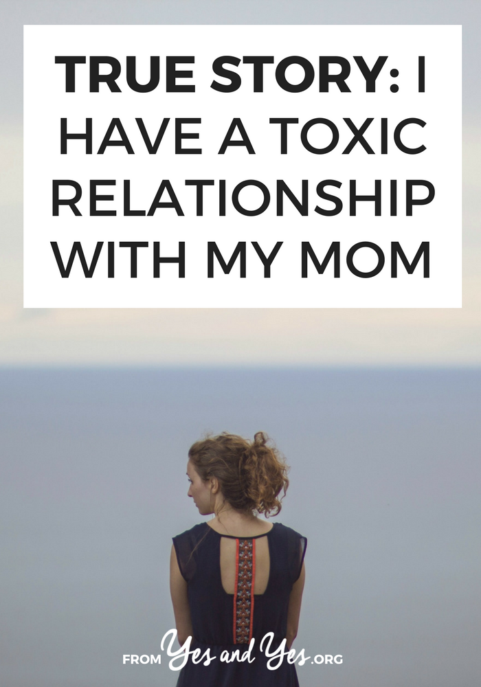 700px x 1000px - True Story: I Have A Toxic Relationship With My Mom -