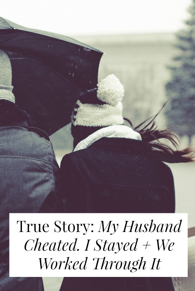 True Story My Husband Cheated I Stayed We Worked Through It