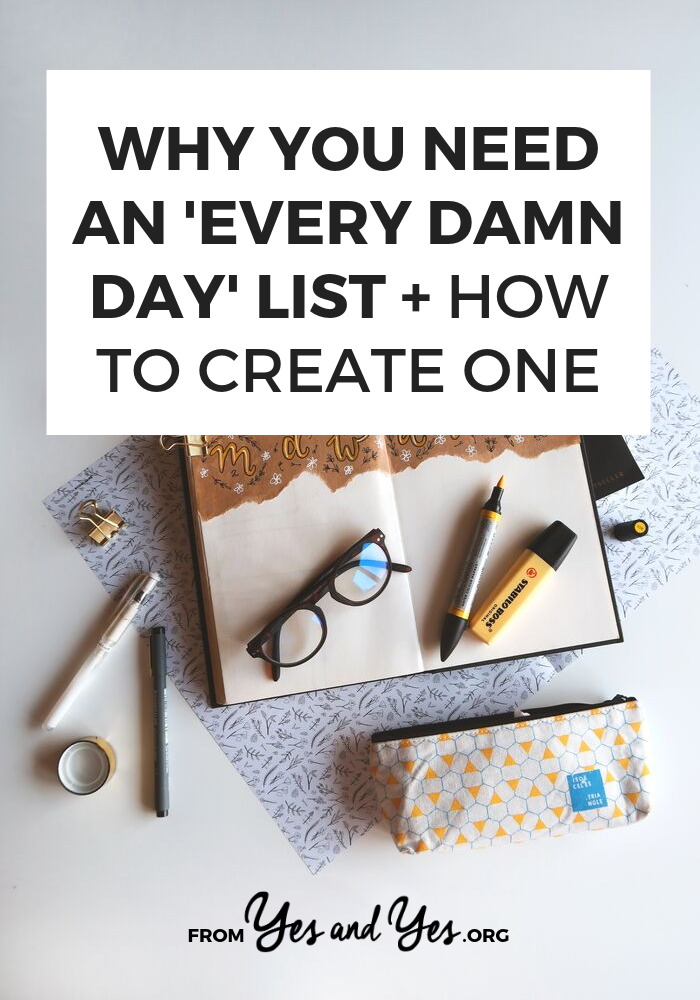 Looking for productivity tips or trying to stay positive? You might need an Every Damn Day List! Read on and see how this super simple tool can help you stay on track towards your goals, not matter what else is going on with your life! #productivity #selfhelp #selfdevelopment #todolists #motivation #workfromhome